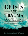 Crisis and Trauma Counseling - Eric Owens ; Richard D. Parsons - 9798823369299