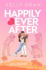 Happily Ever After (Cinder & Ella #2) - Kelly Oram - 9798833357330