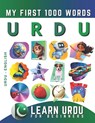 Learn Urdu for Beginners, My First 1000 Words: Bilingual Urdu - English Language Learning Book for Kids & Adults - Effie Delarosa - 9798835085804