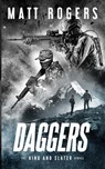 Daggers: A King & Slater Thriller - Matt Rogers - 9798835205097