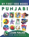 Learn Punjabi for Beginners, My First 1000 Words: Bilingual Punjabi - English Language Learning Book for Kids & Adults - Effie Delarosa - 9798839438163