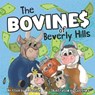 The Bovines of Beverly Hills - PATRICK,  B - 9798840389690