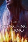 Scorching Inferno - SMITH,  J - 9798841063520