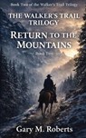 Walker's Trail - ROBERTS,  Gary M - 9798843769628