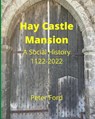 Hay Castle Mansion - Peter Ford - 9798844431814