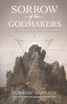 Sorrow of the Godmakers - Forrest Maready - 9798846109476