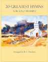20 Greatest Hymns for Solo Trumpet - B C Dockery - 9798846911925