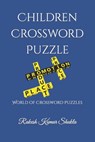 Children Crossword Puzzle: World of Crossword Puzzles - Rakesh Kumar Shukla - 9798850868901