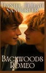 Backwoods Romeo - Daniel Elijah Sanderfer - 9798851586231