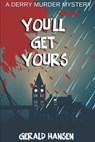 You'll Get Yours - HANSEN,  Gerald - 9798852200990