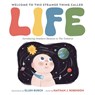 Welcome to This Strange Thing Called Life: Introducing Newborn Humans to the Universe - Nathan J. Robinson - 9798852210500