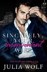 Sincerely, Your Inconvenient Wife - WOLF,  Julia - 9798852678300