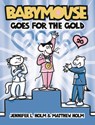 Babymouse Goes for the Gold - Jennifer L. Holm - 9798855058680