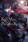 The Kept Man of the Princess Knight, Vol. 3 - Saki Mashima ; Stephen Paul ; Toru Shirogane - 9798855401264