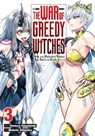 The War of Greedy Witches, Vol. 3 - Homura Kawamoto ; Kevin Gifford ; Makoto Shiozuka ; Vu Viet Phuong - 9798855401448