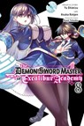 The Demon Sword Master of Excalibur Academy, Vol. 8 (manga) - Arbash Mughal ; Asagi Tohsaka ; Asuka Keigen ; Roman Lempert - 9798855406702