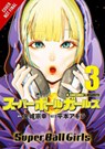 Super Ball Girls, Vol. 3 - Muneyuki Kaneshiro - 9798855415834