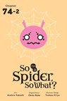 So I'm a Spider, So What?, Chapter 74.2 - Okina Baba ; Asahiro Kakashi ; Bianca Pistillo - 9798855421408