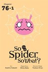 So I'm a Spider, So What?, Chapter 76.1 - Okina Baba ; Asahiro Kakashi ; Bianca Pistillo - 9798855426519