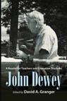 John Dewey - David A. (SUNY Geneseo) Granger - 9798855801392