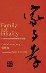 Family and Filiality - Xianglong Zhang - 9798855802184