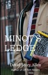 Minot's Ledge - David Story Allen - 9798857744093