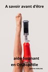 A savoir avant d'être Aide-Soignant en Orthopédie - Martin Sterling - 9798860219298