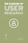 The Glossary of User Research - Manasi Pathak - 9798861651202