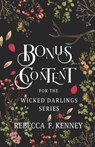 Wicked Darlings Bonus Content: Bonus Chapters from the Series - Rebecca F. Kenney - 9798861722636