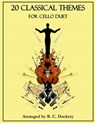 20 Classical Themes for Cello Duet - B. C. Dockery - 9798861780322