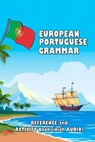European Portuguese Grammar: Reference and activity book (with AUDIO) - David James Young - 9798862049947
