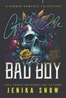Give Me the Bad Boy - Jenika Snow - 9798862183412
