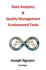 Data Analytics and Quality Management Fundamental Tools - Joseph Nguyen - 9798862833232