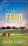 The Feud: A Blackburn Novel - Sawyer Bennett - 9798863200804