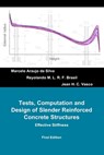 Tests, Computation and Design of Slender Reinforced Concrete Structures: Effective Stiffness - Reyolando Brasil - 9798864684191