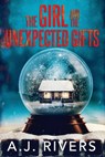 The Girl and the Unexpected Gifts - A. J. Rivers - 9798865435839