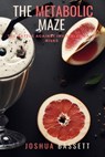 The Metabolic Maze - Joshua Bassett - 9798865689171