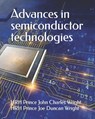 Advances in semiconductor technologies - Hrh Prince Joe Duncan Wright - 9798867157241