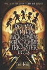 Bounty Hunters, Black Cowboys, Nordic Zombies, Trickster Gods: Why I Should Have Paid Attention in Survey of World Myths & Global Folklore Class - Ted B. Neill - 9798867829995