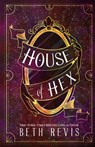 House of Hex: Museum of Magic, Book 2 - Beth Revis - 9798868061813