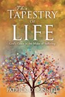 The Tapestry of Life: God's Grace in the Midst of Suffering - Patrick O'Donnell - 9798868502897