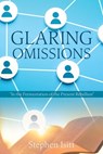 Glaring Omissions: "In the Fermentation of the Present Rebellion" - Stephen Isitt - 9798868509216