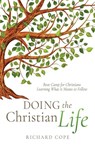Cope, R: Doing the Christian Life - Richard Cope - 9798868510977