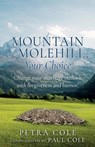 Mountain or Molehill, Your Choice: Change your marriage outlook with forgiveness and humor! - Petra Cole - 9798868511189
