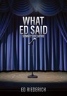 What Ed Said: Sonnets of Satire - Ed Riederich - 9798868515590