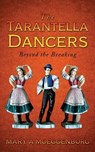The Tarantella Dancers: Beyond the Breaking - Mary A. Moeggenborg - 9798868530883