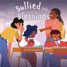 Wilson, J: Bullied Into Blessings - Ja'Terrica Wilson - 9798868531699