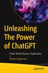 Unleashing The Power of ChatGPT - Charles Waghmare - 9798868800313