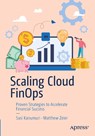 Scaling Cloud FinOps - Sasi Kanumuri ; Matthew Zeier - 9798868803871