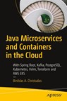 Java Microservices and Containers in the Cloud - Binildas A. Christudas - 9798868805547
